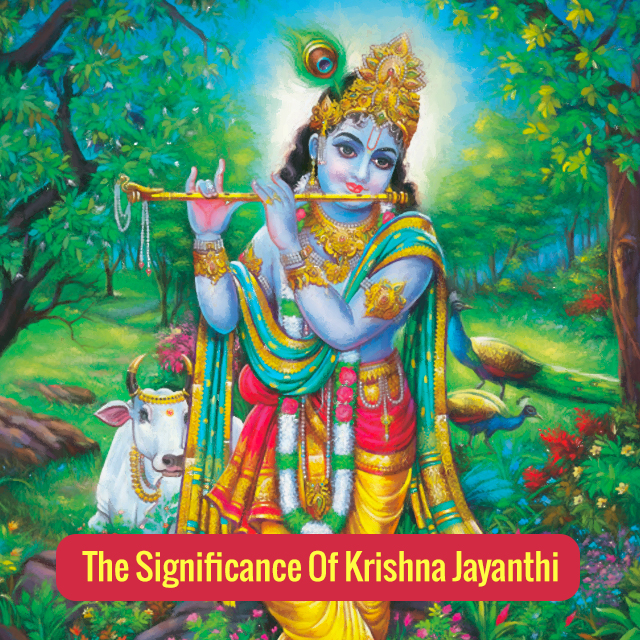 The Significance Of Krishna Jayanthi