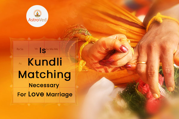 Is Kundli Matching Necessary For Love Marriage