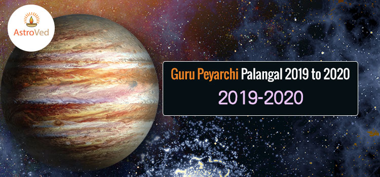Guru Peyarchi Palangal 2019 to 2020