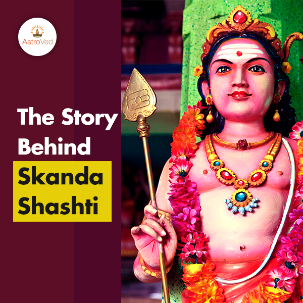 The Story Behind Skanda Shashti