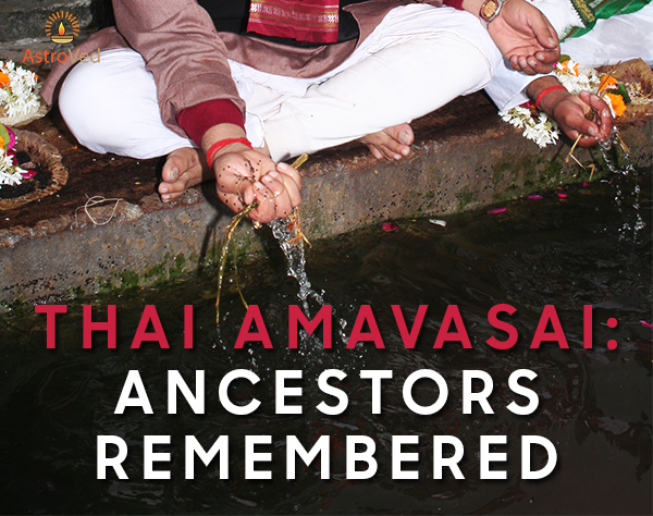 Thai Amavasai Ancestors Remembered