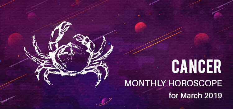 March 2019 Cancer Monthly Horoscope Predictions