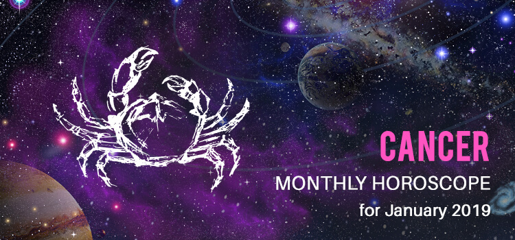 January 2019 Cancer Monthly Horoscope Predictions