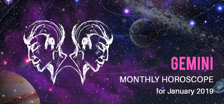 January 2019 Gemini Monthly Horoscope Predictions