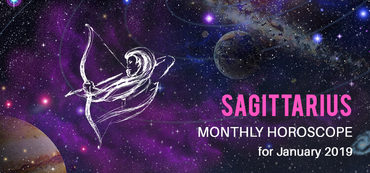 January 2019 Sagittarius Monthly Horoscope Predictions