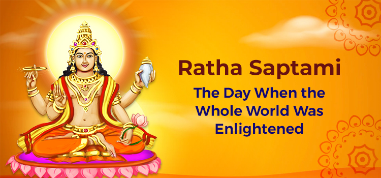 Ratha Saptami: The Day When the Whole World Was Filled with Light