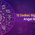 12 Zodiac Signs and Their Angel Numbers